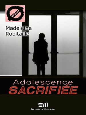 cover image of Adolescence sacrifiée (58)